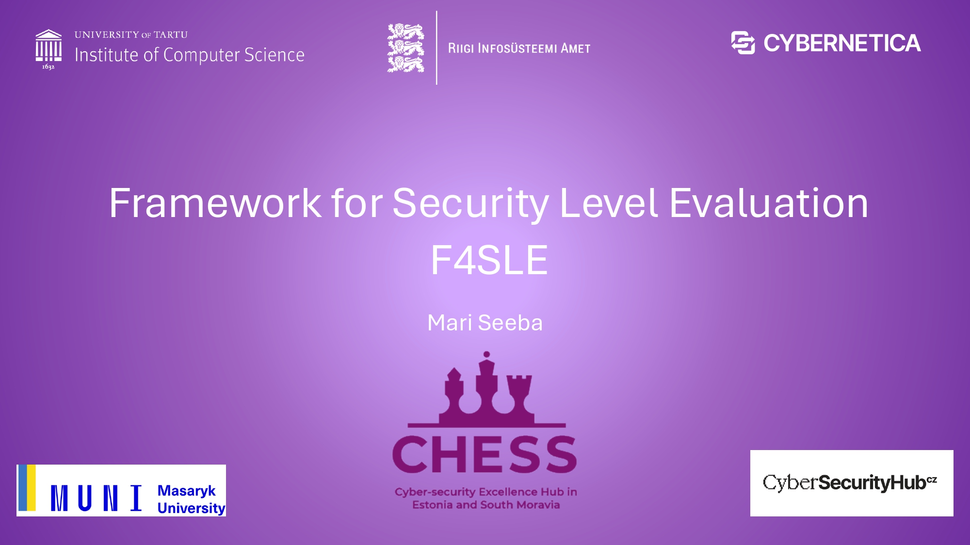 Framework for Security Level Evaluation F4SLE